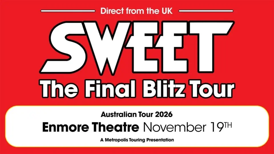 THE SWEET (UK) | Enmore Theatre, Sydney