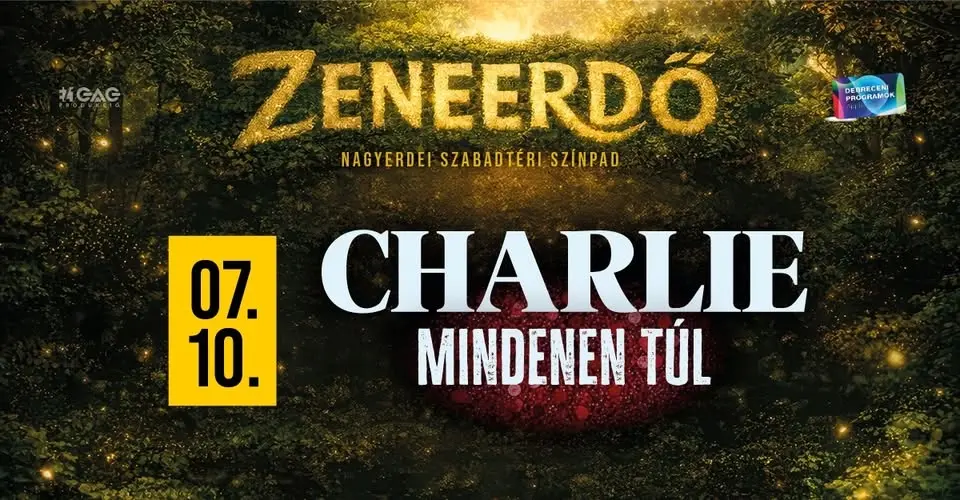 Charlie - Mindenen túl... // Debrecen
