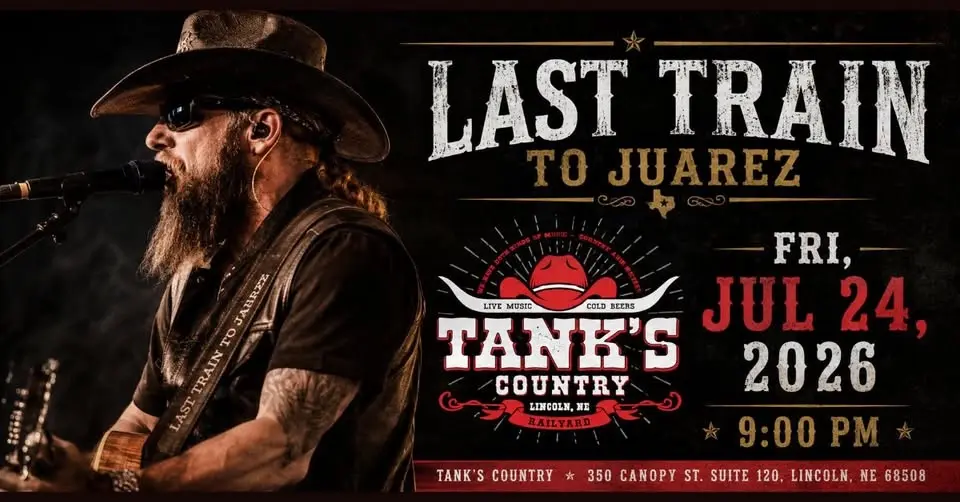 Last Train to Juarez at Tank's Country in Lincoln, NE