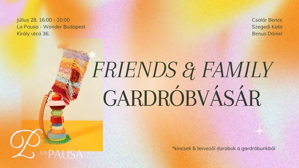 FRIENDS & FAMILY Gardróbvásár