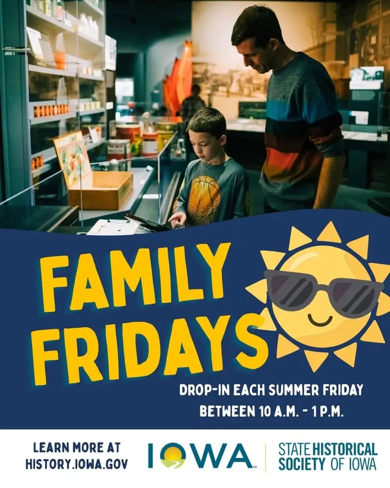 FREE! Summer Family Fridays at the State Historical Museum of Iowa