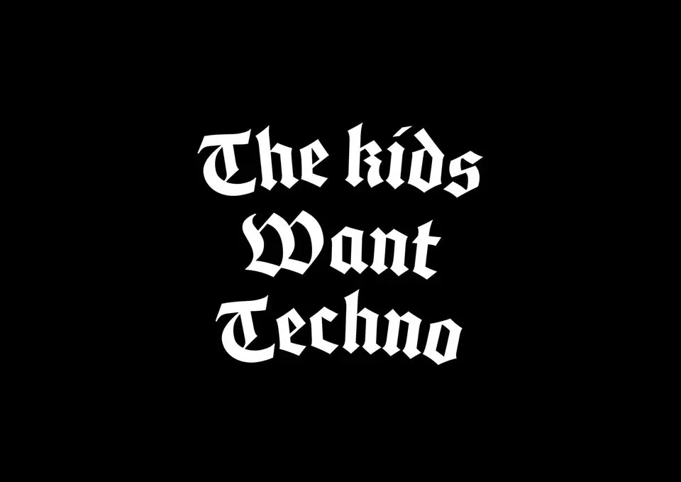 The Kids Want Techno w/MERVH