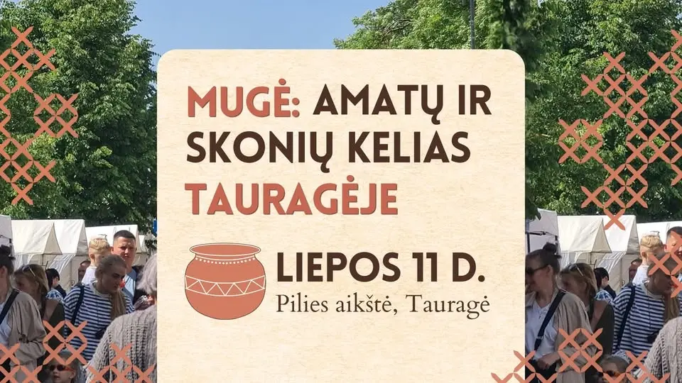 MUGĖ: Amatų ir skonių kelias Tauragėje