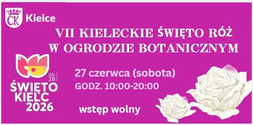 VII Kieleckie Święto Róż - 27.06.2026 Ogród Botaniczny w Kielcach