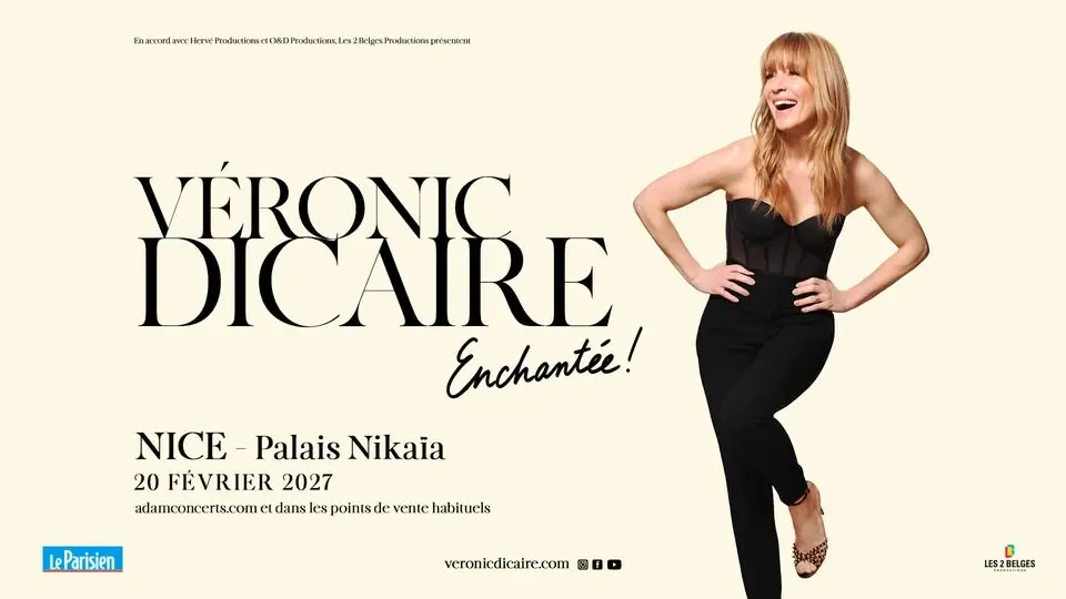 VÉRONIC DICAIRE • NICE • PALAIS NIKAÏA • 20 FÉVRIER 2027