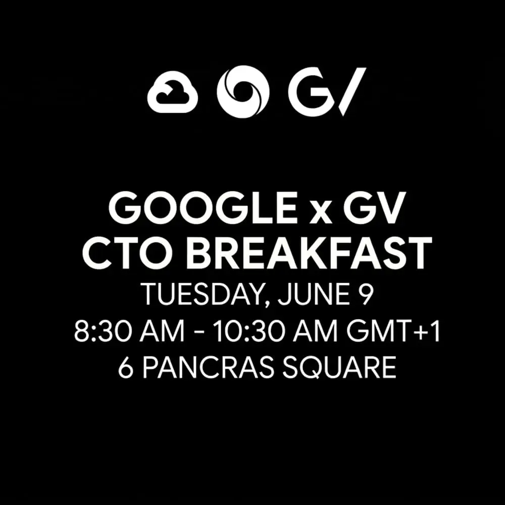 Google x GV | CTO Breakfast