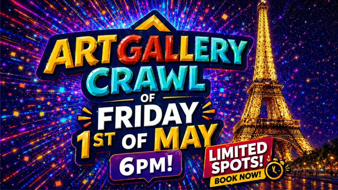 ⚡Last FRIDAY art GALLERY Crawl in Paris🗼 🍹🔥💥 6pm🥂With fun !