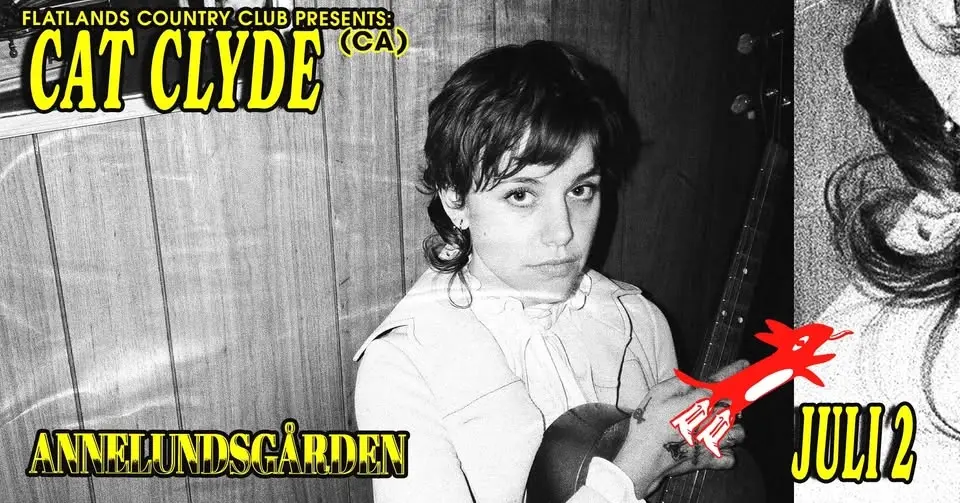 Flatlands pres. Cat Clyde (CA) | Annelundsgården