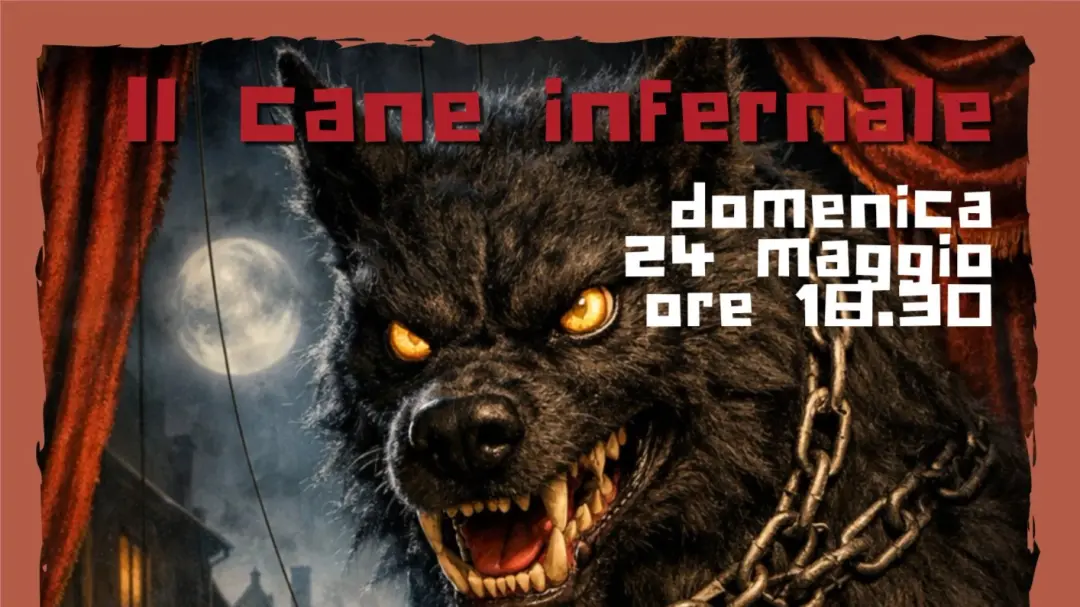 Il cane infernale – Spettacolo d’arte di burattini (gratuito)