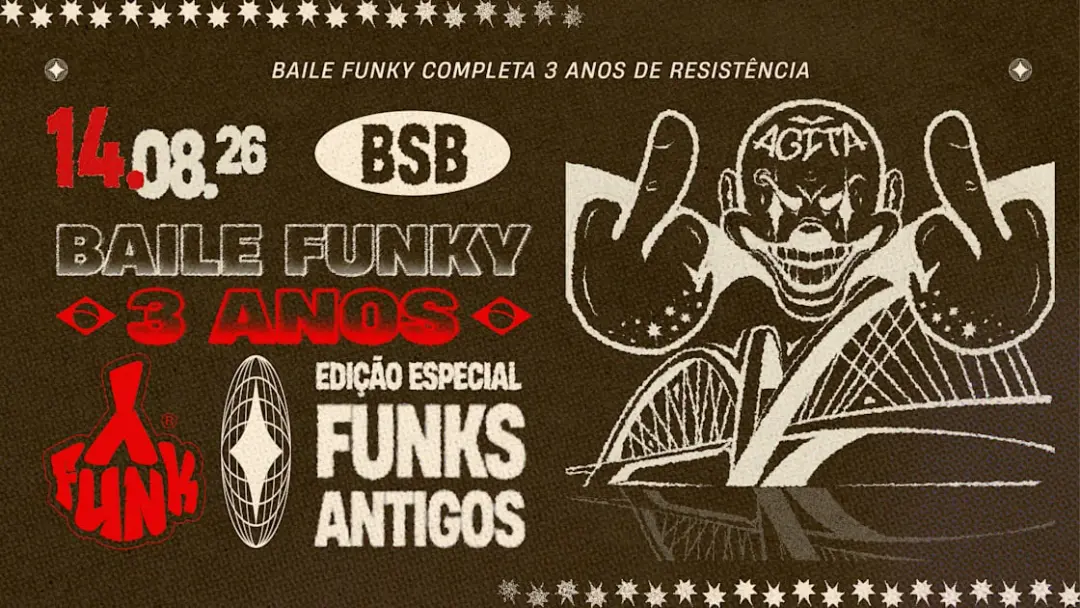 14/08: Baile Funky Completa 3 Anos!