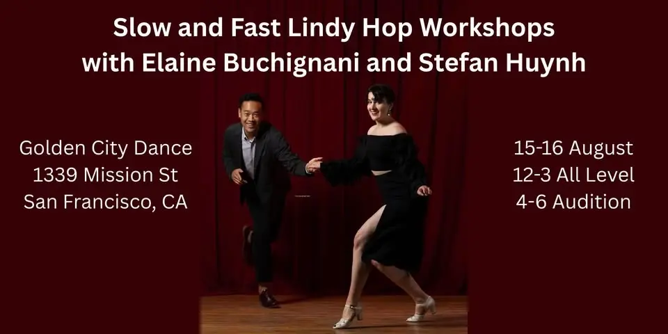 SF Slow and Fast Lindy Workshops with Stefan and Elaine