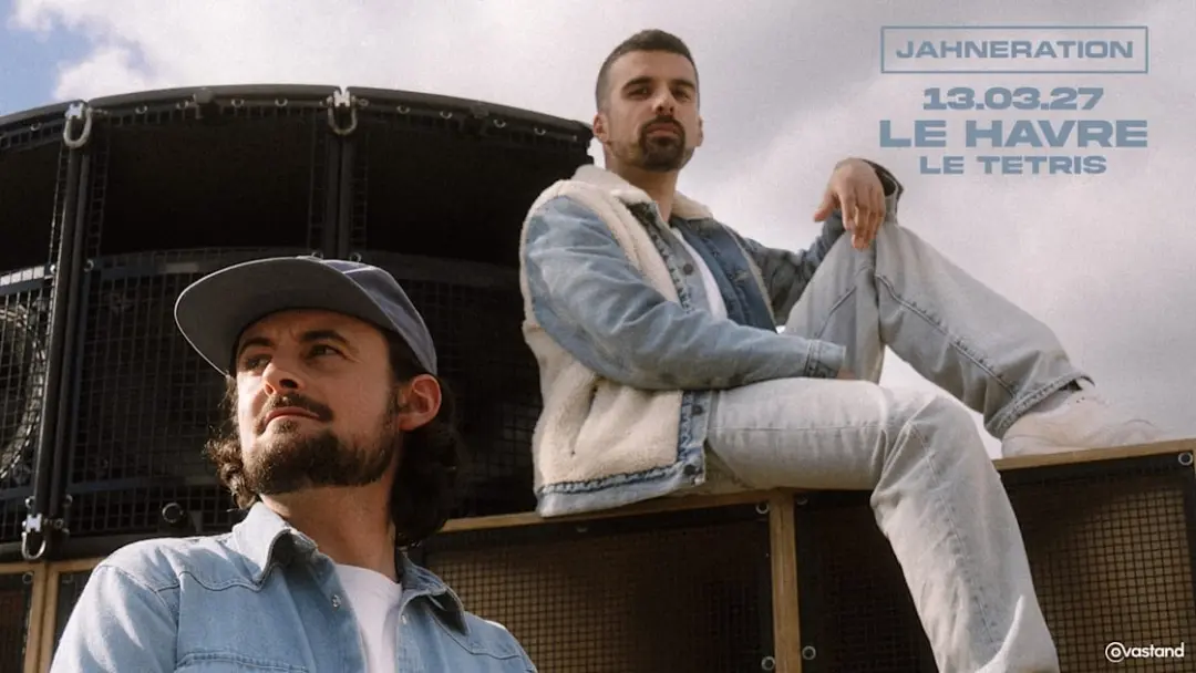 Jahneration - Le Tetris, Le Havre