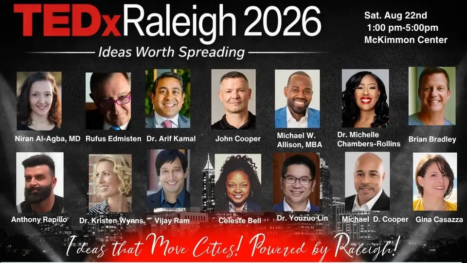 TEDx Raleigh 2026! 14 Dynamic Speakers, 14 Ideas, 8 Minutes! The Journeys We Create!