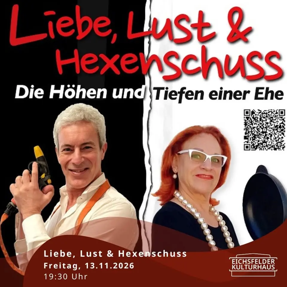 LIEBE, LUST UND HEXENSCHUSS - Die Höhen und Tiefen einer Ehe