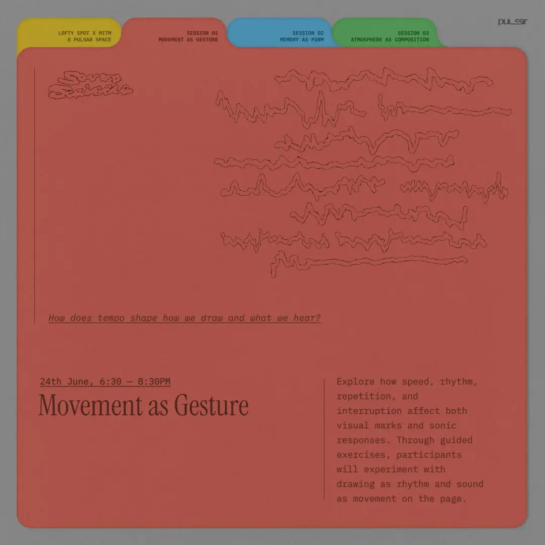 Sound Scribble w Lofty Spot: Movement as Gesture