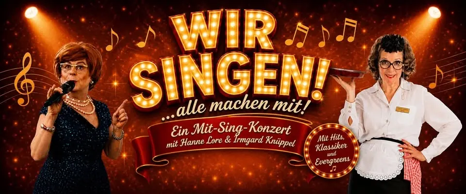 WIR SINGEN!...alle machen mit!
