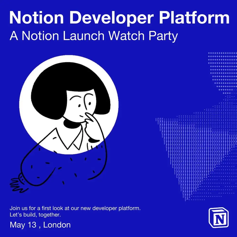 Notion Developer Platform Watch Party [London]