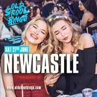 Old Skool Bingo Sat 27th June Newcastle