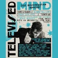 Televised Mind: LCD Soundsystem Special