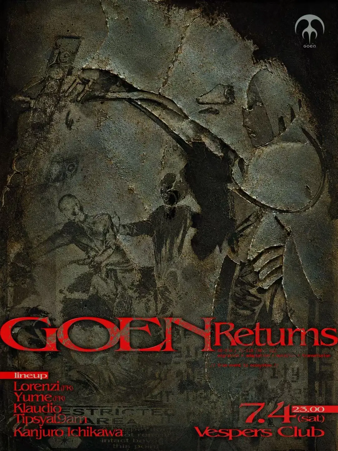 GOEN RETURNS :: Yume, Lorenzi, KLAUDIO, Tipsyat9am, Kanjuro Ichikawa