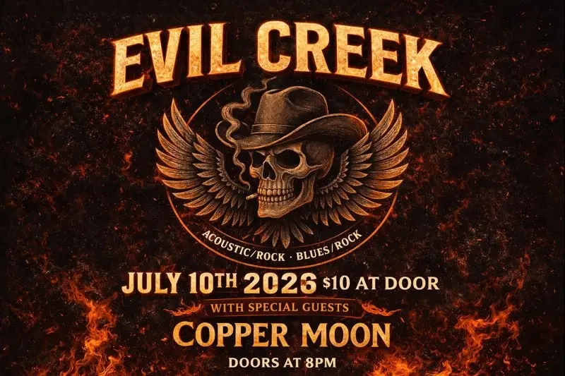 EVIL CREEK LIVE Acoustic Rock • Blues Rock w/ Special Guests Copper Moon