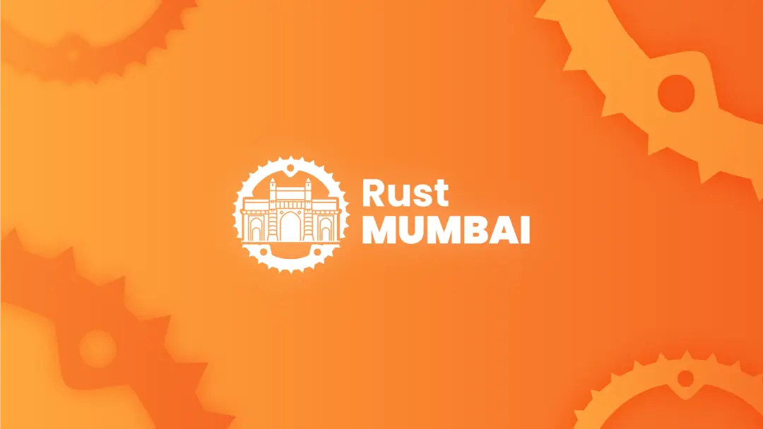🦀 Rust Mumbai Meetup, July 2026