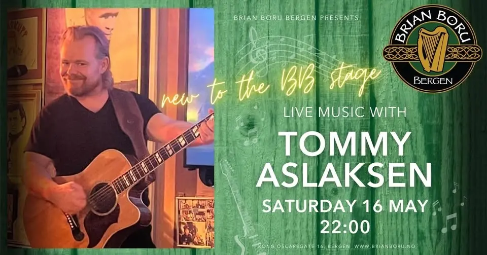 TOMMY ASLAKSEN – FRIDAY 16TH OF MAY 🇳🇴🎤💚