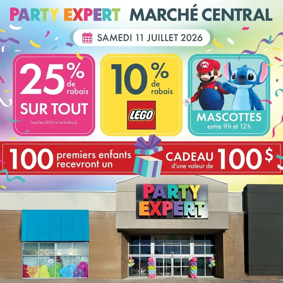 🎉🚨 UNE SEULE JOURNÉE! 25 % de rabais chez Party Expert Marché Central! 🎈