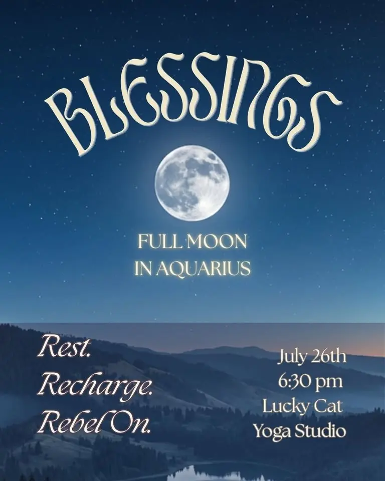 Blessings Full Moon in Aquarius 