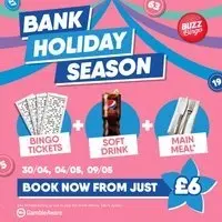 Bank Holiday Season - Buzz Bingo Ashton 04/05