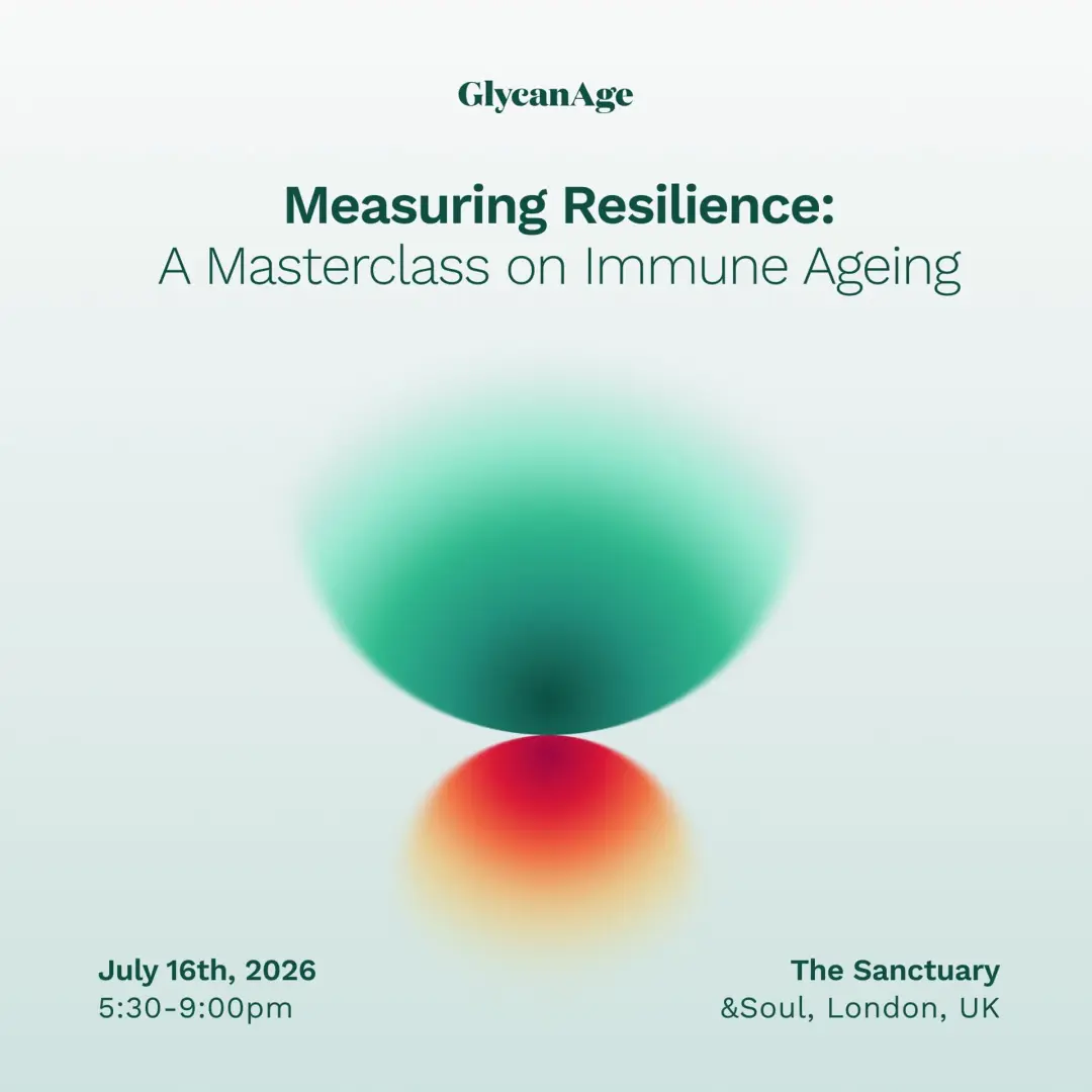 Measuring Resilience: A Masterclass on Immune Ageing | organised by GlycanAge