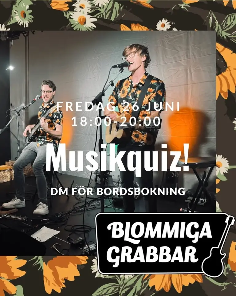 Musikquiz med Blommiga grabbar! 