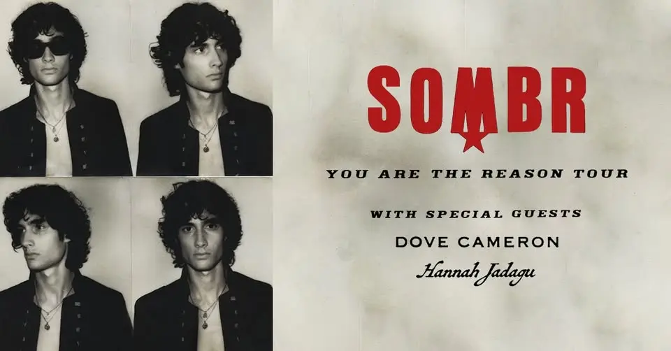 SOMBR - You Are The Reason Tour