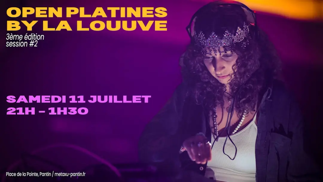 Open Platines By La Louuve #3 Session #2