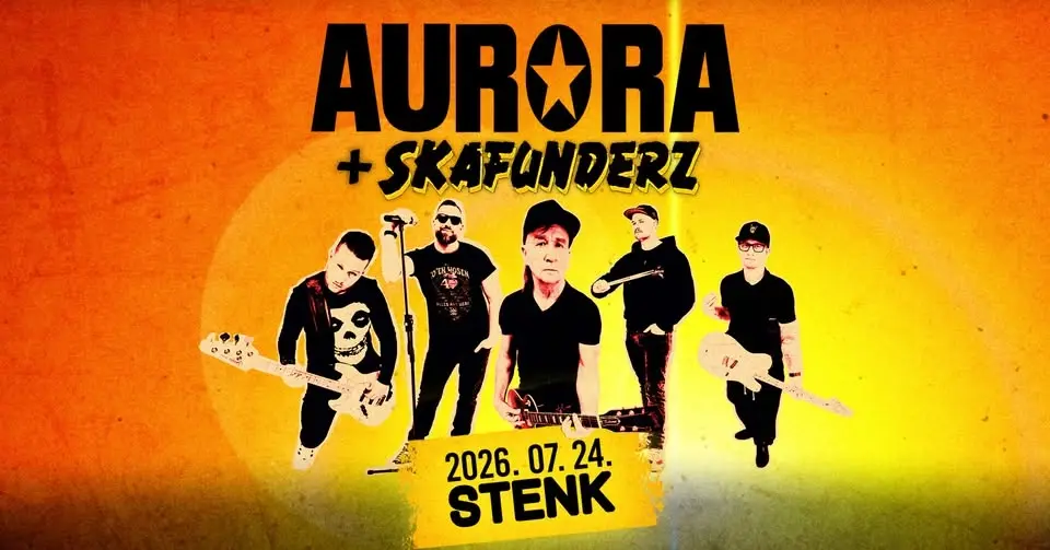 AURORA, Skafunderz - STENK, Budapest