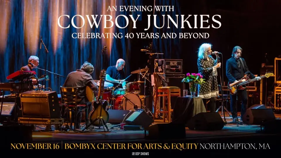 SOLD OUT - Cowboy Junkies - Celebrating 40 Years and Beyond at BOMBYX (Northampton, MA)