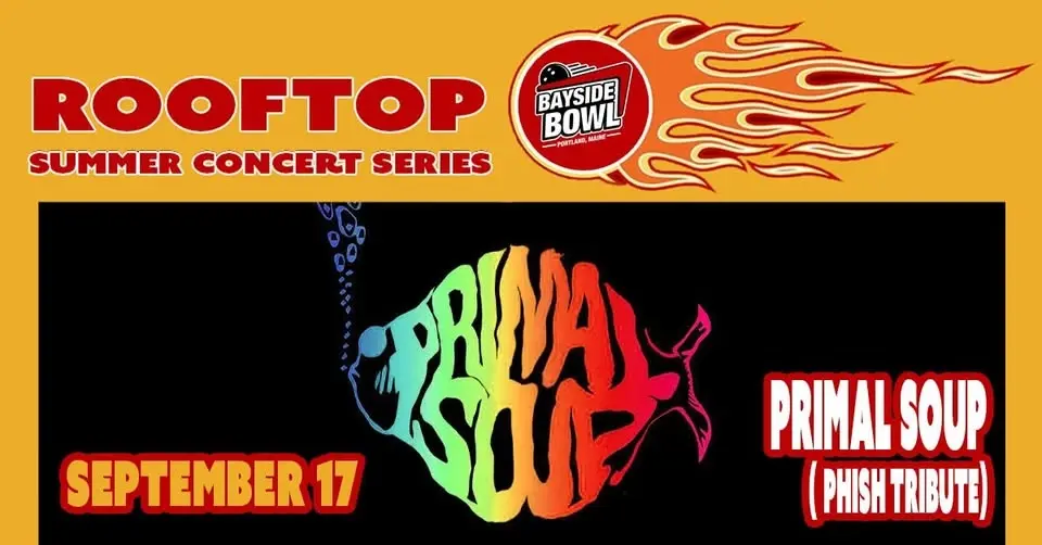 Primal Soup (Phish Tribute) live on the Bayside Bowl Roof | Ticketed | all-ages