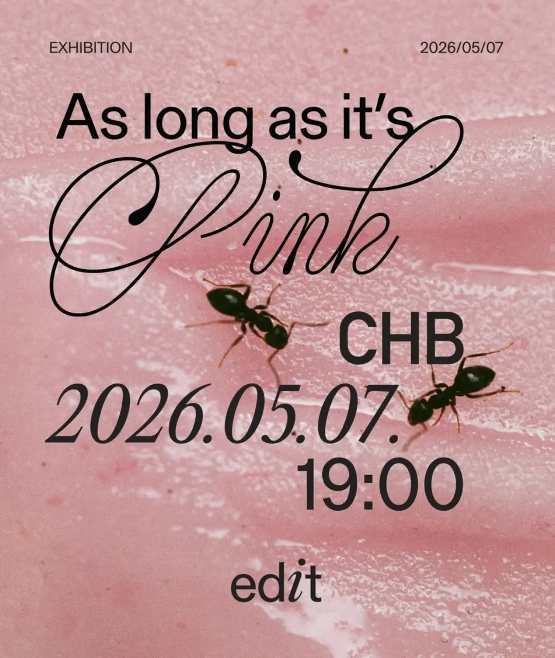 * As long as it's 𝓅𝒾𝓃𝓀 - opening afterparty