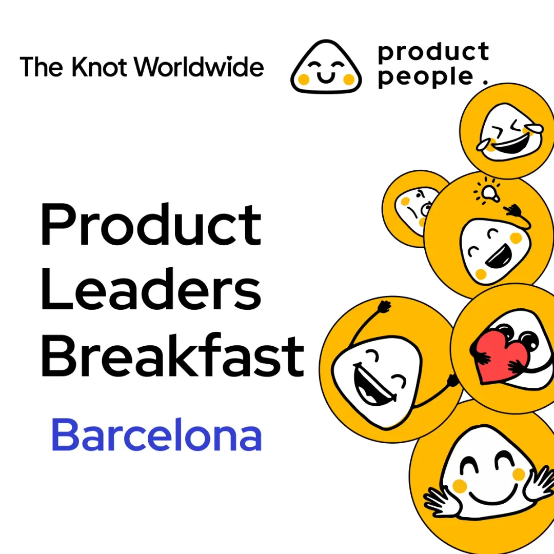 🇪🇸 Supercharging Your Team with AI: AI as a “Force Multiplier” vs. “Replacement” | Product People x The Knot Worldwide