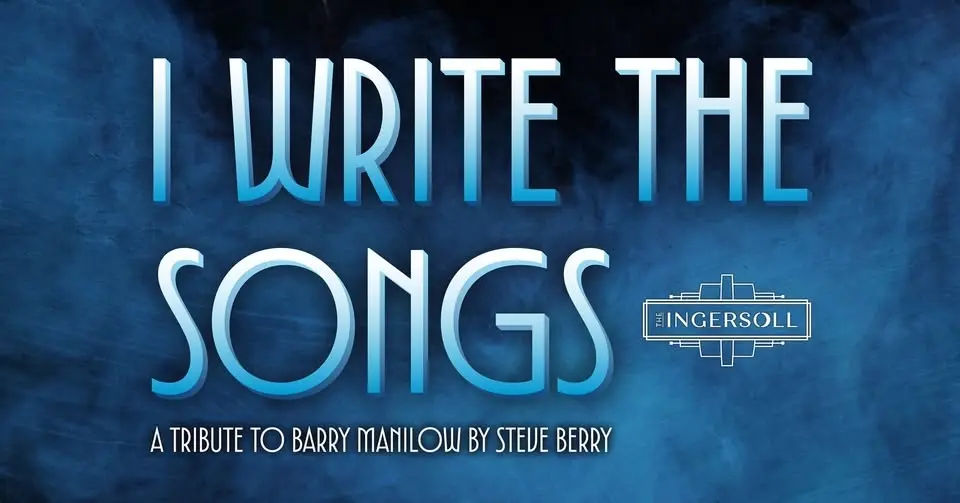 I Write The Songs - A Tribute to Barry Manilow