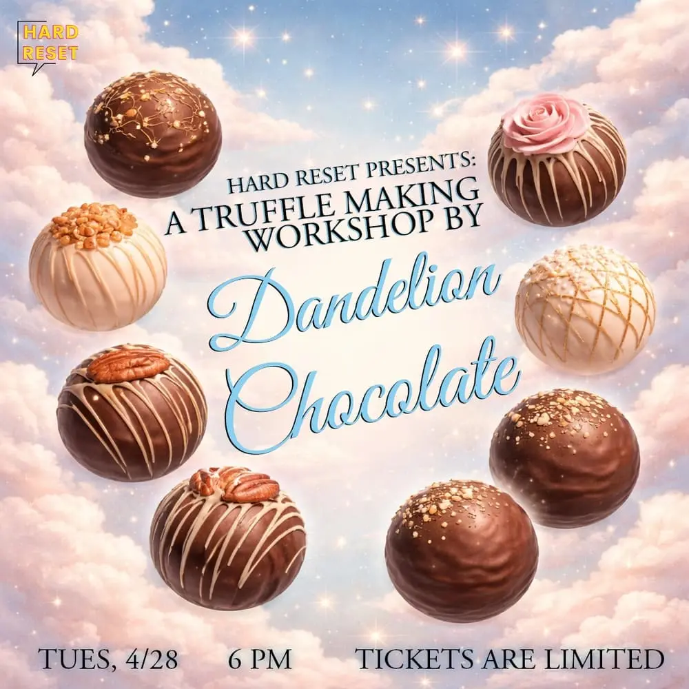 HARD RESET PRESENTS: Truffle Making @ Dandelion Chocolate