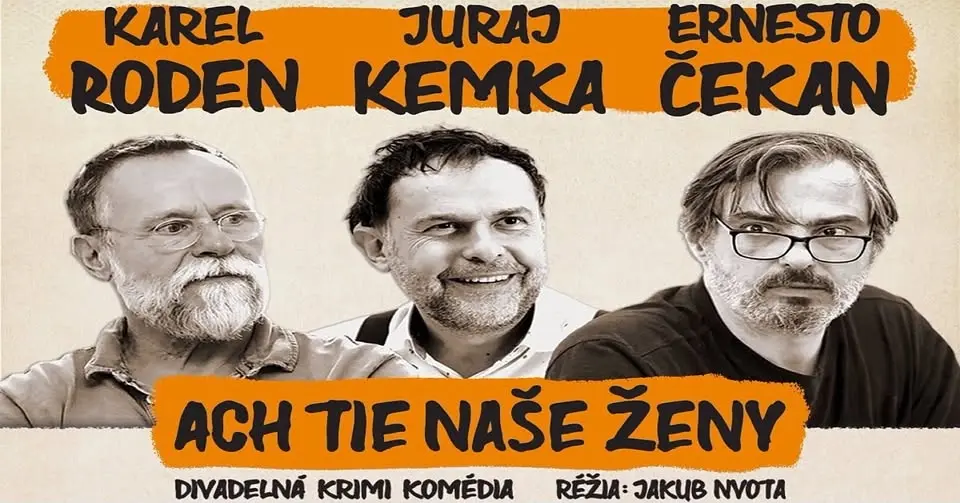 Ach ty naše ženy - divadelní komedie
