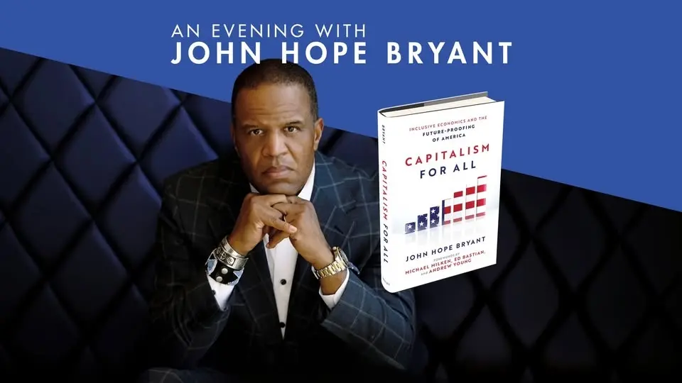 An Evening with John Hope Bryant 