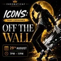 ICONS - OFF THE WALL (Sip, Paint, & Splatter)