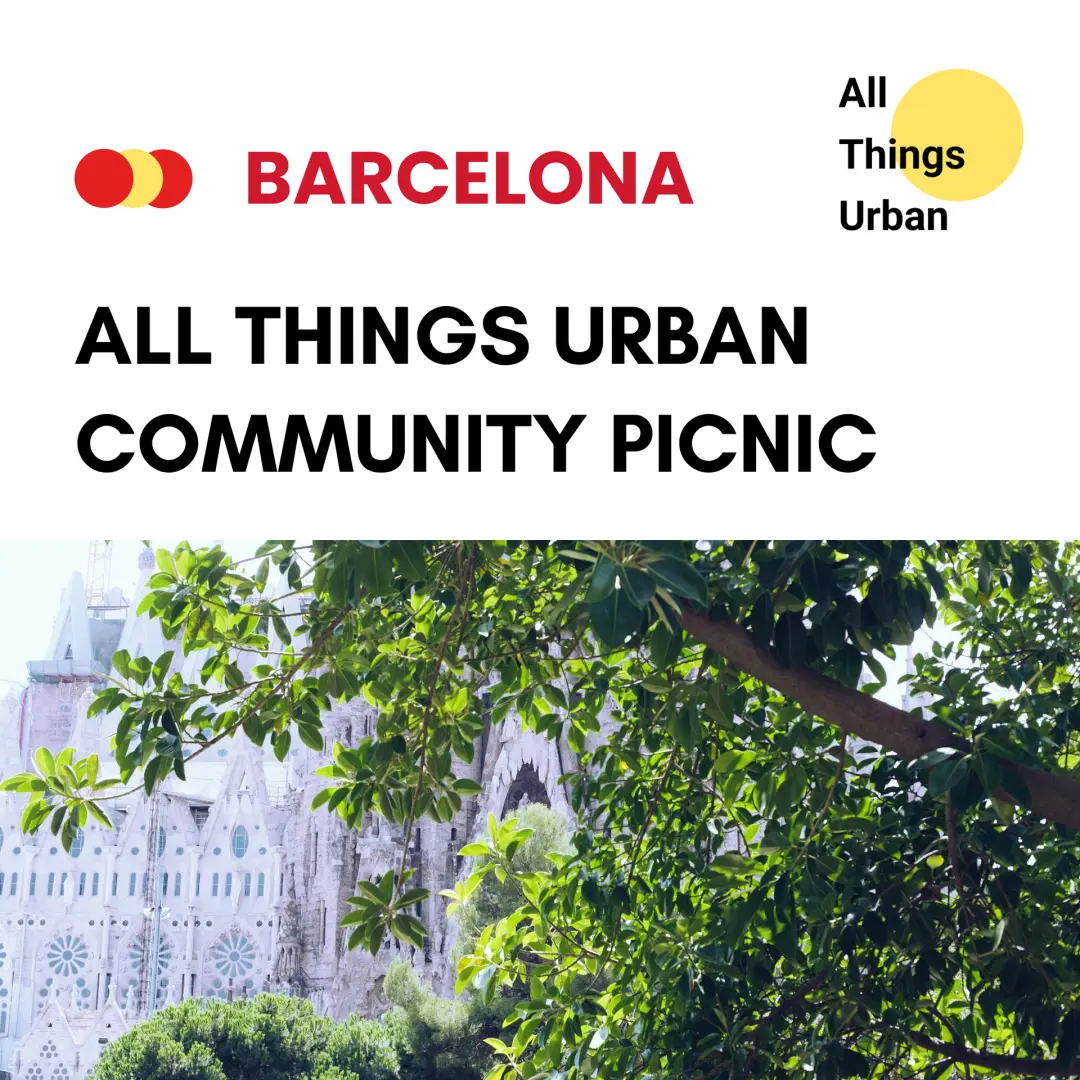All Things Urban – Barcelona Chapter: Afterwork Picnic