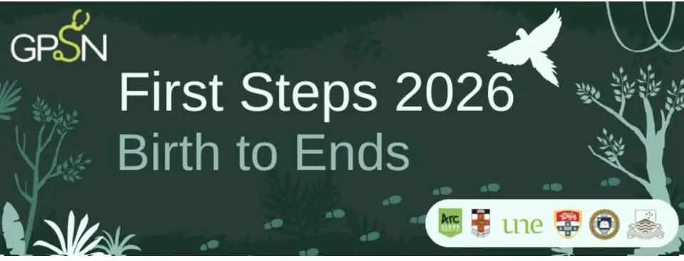 NSW/ACT GPSN First Steps Conference: Birth to Ends