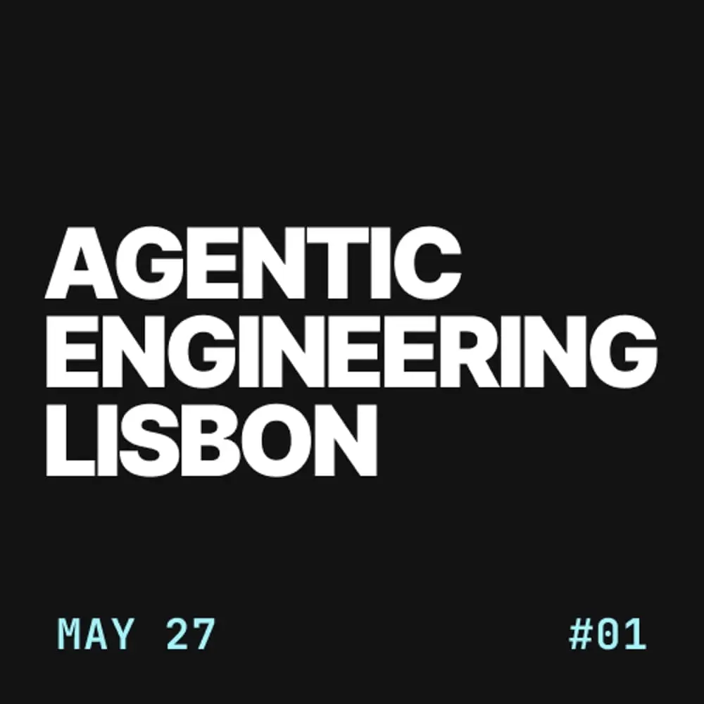 Agentic Engineering Lisbon