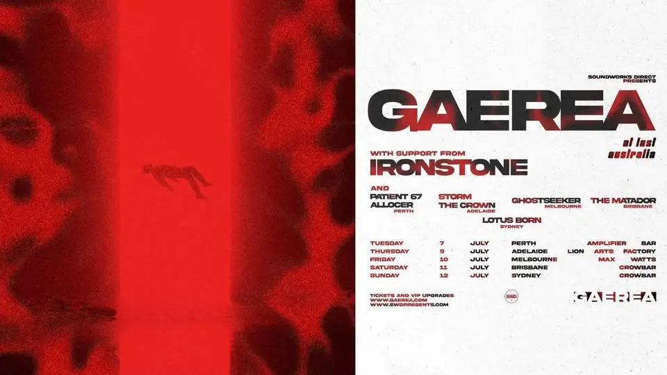 GAEREA + Ironstone + Lotus Born | Sydney | Crowbar
