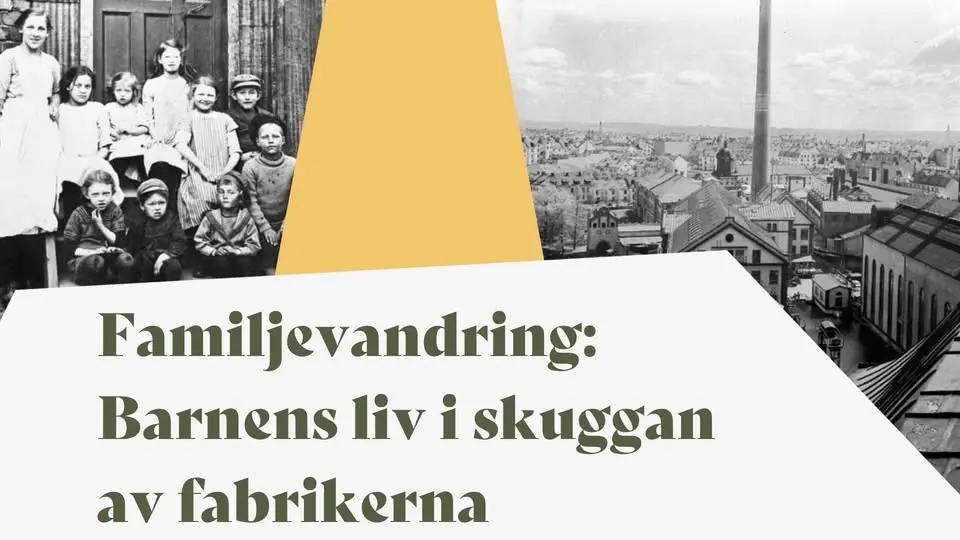 Familjevandring: Barnens liv i skuggan av fabrikerna
