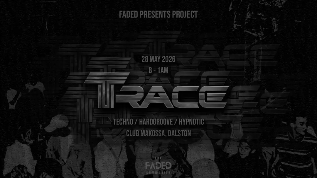 Faded presents Project: TRACE